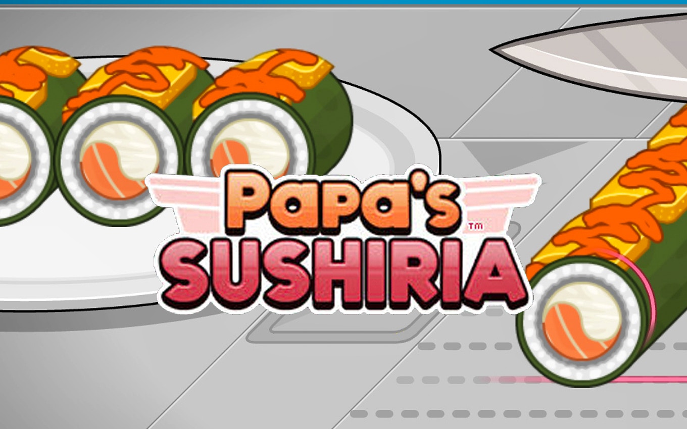 Papa's Sushiria