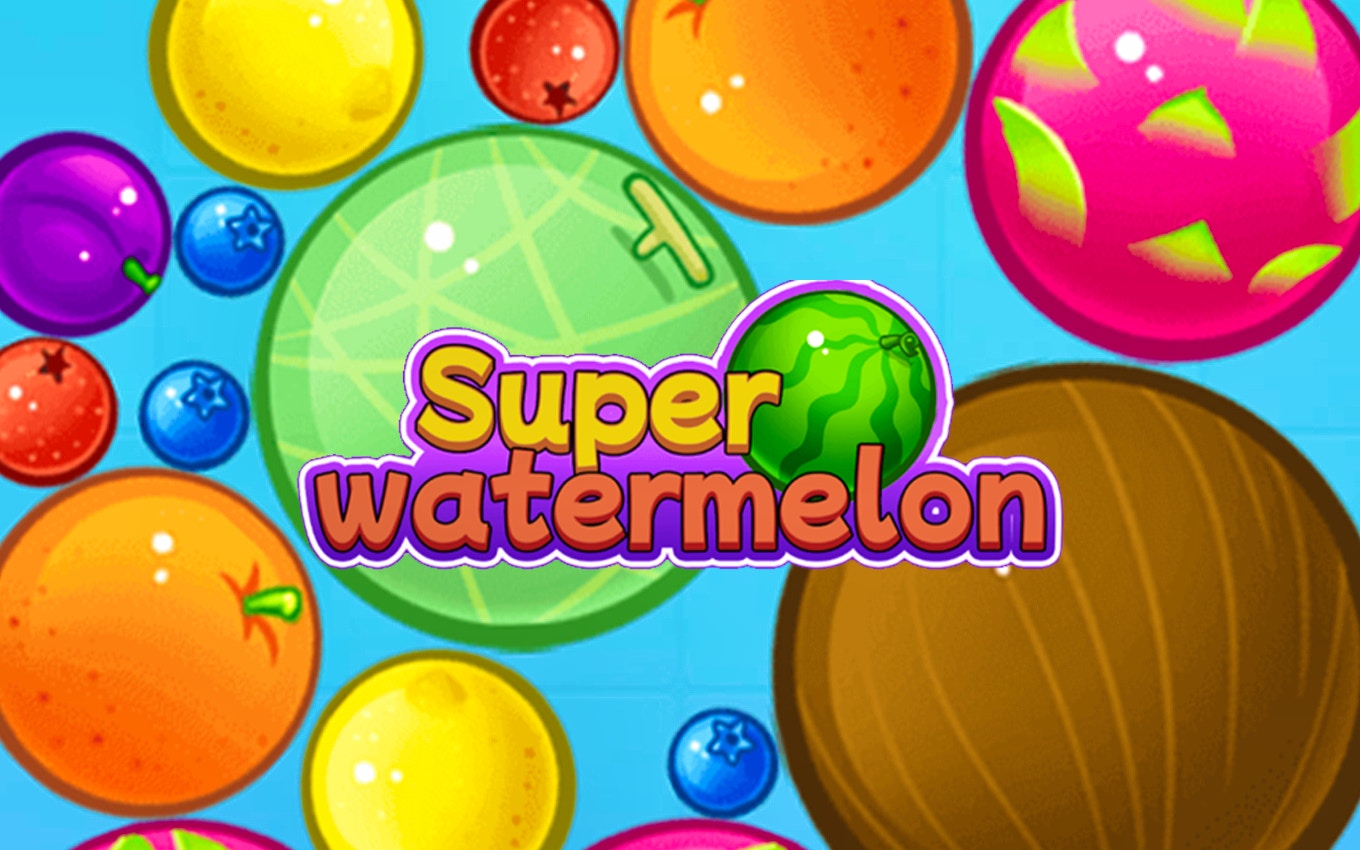 Super Watermelon